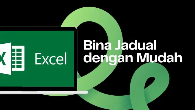 Bina Jadual dengan Mudah