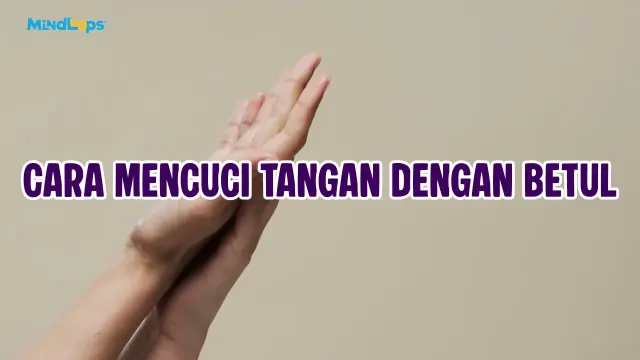 Cara Mencuci Tangan dengan Betul